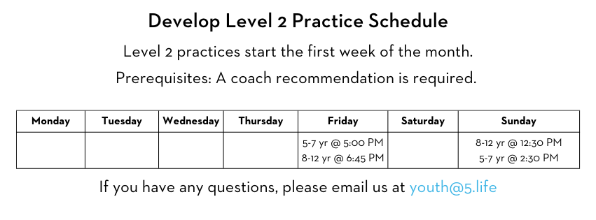 Level 2 Practice schedule